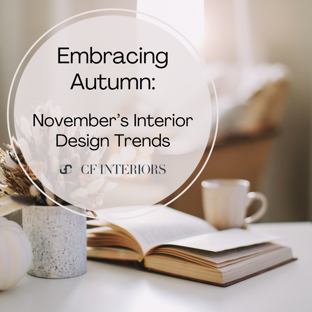 Embracing Autumn: November's Interior Design Trends