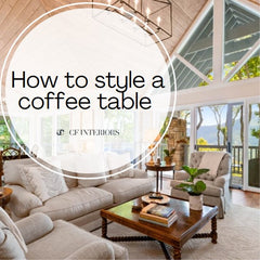 How to Style a Coffee Table – CF Interiors